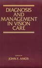 Diagnosis and Management in Vision Care