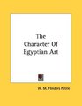 The Character Of Egyptian Art