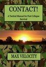 Contact!: A Tactical Manual for Post Collapse Survival
