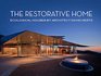 The Restorative Home Ecological Houses by David Hertz
