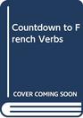 Countdown to French Verbs