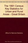 1991 Census Great Britain Key Statistics for Urban and Rural Areas