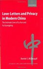 LoveLetters and Privacy in Modern China The Intimate Lives of Lu Xun and Xu Guangping