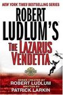 Robert Ludlum's The Lazarus Vendetta (Covert-One, Bk 5)