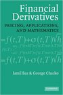 Financial Derivatives Pricing Applications and Mathematics