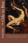 Ode to Boy An Anthology of SameSex Attraction in Literature from Antiquity Through the First World War