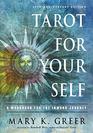 Tarot for Your Self A Workbook for the Inward Journey