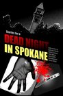 Stories for a Dead Night in Spokane