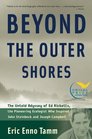 Beyond the Outer Shores: The Untold Odyssey of Ed Ricketts, the Pioneering Ecologist Who Inspired John Steinbeck and Joseph Campbell