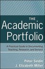 The Academic Portfolio A Practical Guide to Documenting Teaching Research and Service