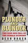 Plunder and Blunder The Rise and Fall of the Bubble Economy