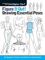 Figure It Out Drawing Essential Poses The Beginner's Guide to the NaturalLooking Figure