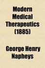 Modern Medical Therapeutics