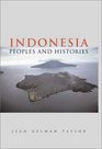 Indonesia  Peoples and Histories