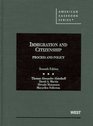 Immigration and Citizenship Process and Policy 7th