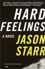 Hard Feelings  A Novel