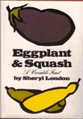 Eggplant and Squash A Versatile Feast