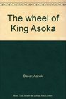 The wheel of King Asoka