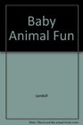 Baby Animal Fun