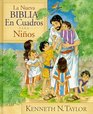 La Nueva Biblia En Cuadros Para Ninos/the New Bible In Pictures For Little Eyes