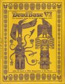 DeadBase VI The Complete Guide to Grateful Dead Song Lists