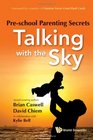 PreSchool Parenting Secrets Talking With the Sky