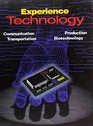 Experience Technology Communication Production Transportation Biotechnology