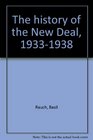 The history of the New Deal 19331938