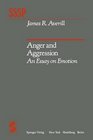 Anger and Aggression An Essay on Emotion