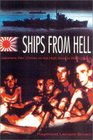 Ships from Hell Japanese War Crimes on the High Seas