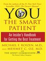 You the Smart Patient An Insider's Handbook for Getting the Best Treatment