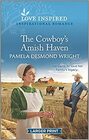 The Cowboy's Amish Haven (Love Inspired, No 1376) (Larger Print)