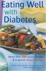 Eating Well with Diabetes  More than 350 savory recipes  a special dessert section