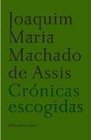 Cronicas escogidas/ Selected Chronicles