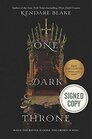 One Dark Throne IssuedSigned Special Edition ISBN 9780062797292  First Edition and First Printing Kendare Blake author of 'Three Dark Crowns