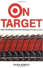 On Target How the World's Hottest Retailer Hit a Bull'sEye
