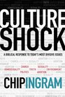 Culture Shock A Biblical Response to Today's Most Divisive Issues