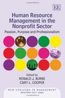 Human Resource Management in the Nonprofit Sector Passion Purpose and Professionalism