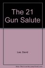 The 21 Gun Salute