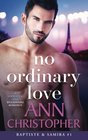 No Ordinary Love A Journey's End Billionaire Romance