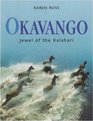 Okavango Jewel of the Kalahari