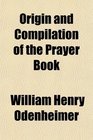 Origin and Compilation of the Prayer Book