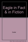 Eagle in Fact  in Fiction