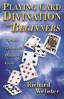 Playing Card Divination for Beginners Fortune Telling with Ordinary Cards