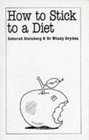 How to Stick to a Diet (Overcoming Common Problems)