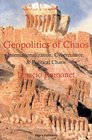 The Geopolitics of Chaos