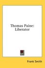 Thomas Paine Liberator