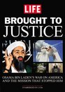 Brought to Justice Osama Bin Laden's War on America and the Mission that Stopped Him