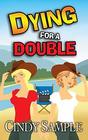 Dying for a Double (Laurel McKay Mysteries)