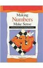 Making Numbers Make Sense A Sourcebook for Developing Numeracy in Grades K8